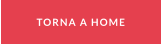 TORNA A HOME
