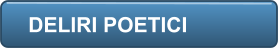 DELIRI POETICI
