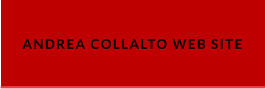 ANDREA COLLALTO WEB SITE