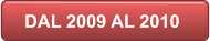 DAL 2009 AL 2010