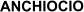 ANCHIOCIO
