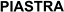 PIASTRA