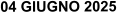 04 GIUGNO 2025