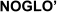 NOGLO�