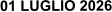 01 LUGLIO 2026