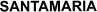 SANTAMARIA