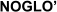 NOGLO�
